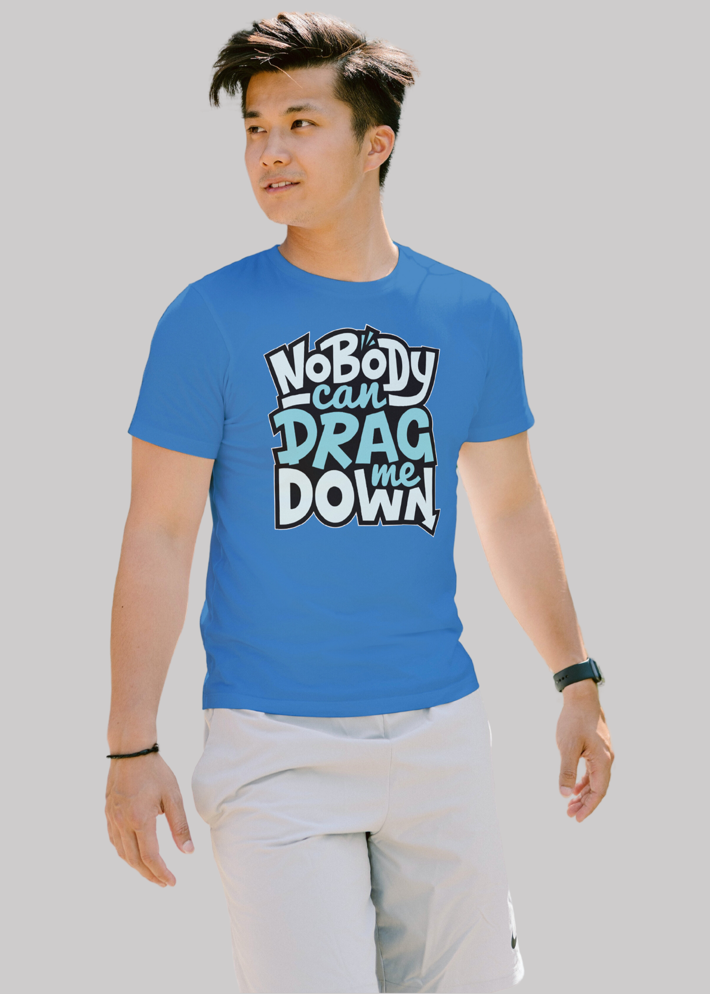 Nobody can drag me down Printed Half Sleeve Premium Cotton T-shirt For Men