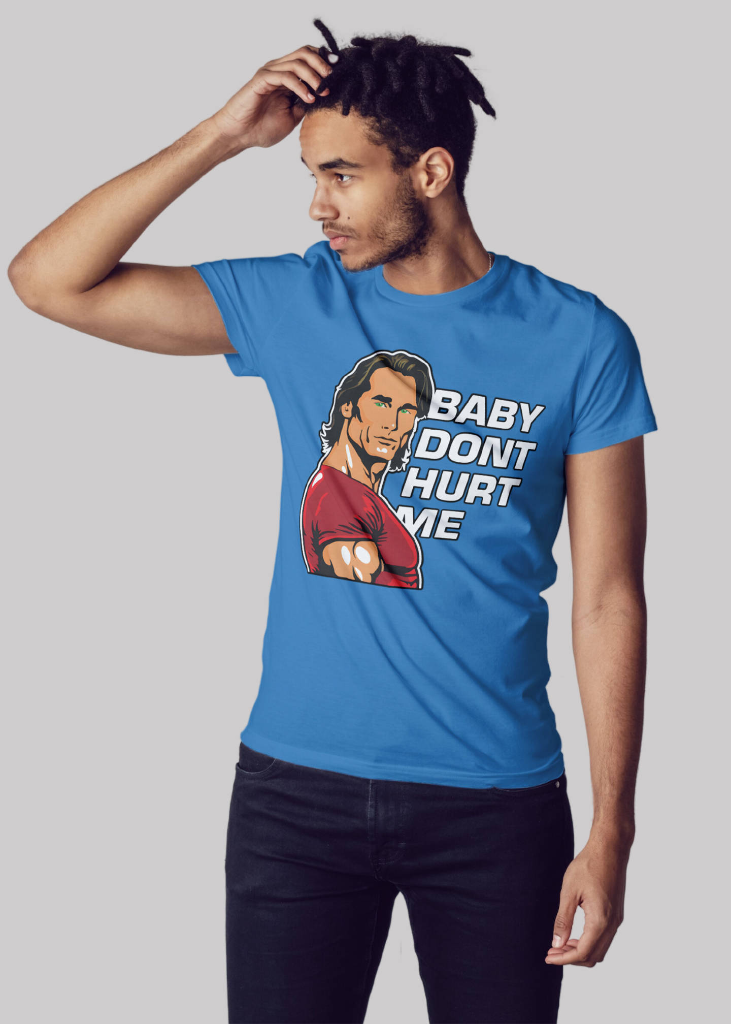 Baby don't hurt me Printed Half Sleeve Premium Cotton T-shirt For Men