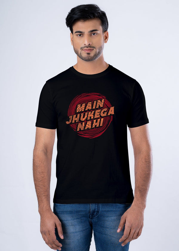 Main Jhukega Nahi Printed Half Sleeve Premium Cotton T-shirt For Men