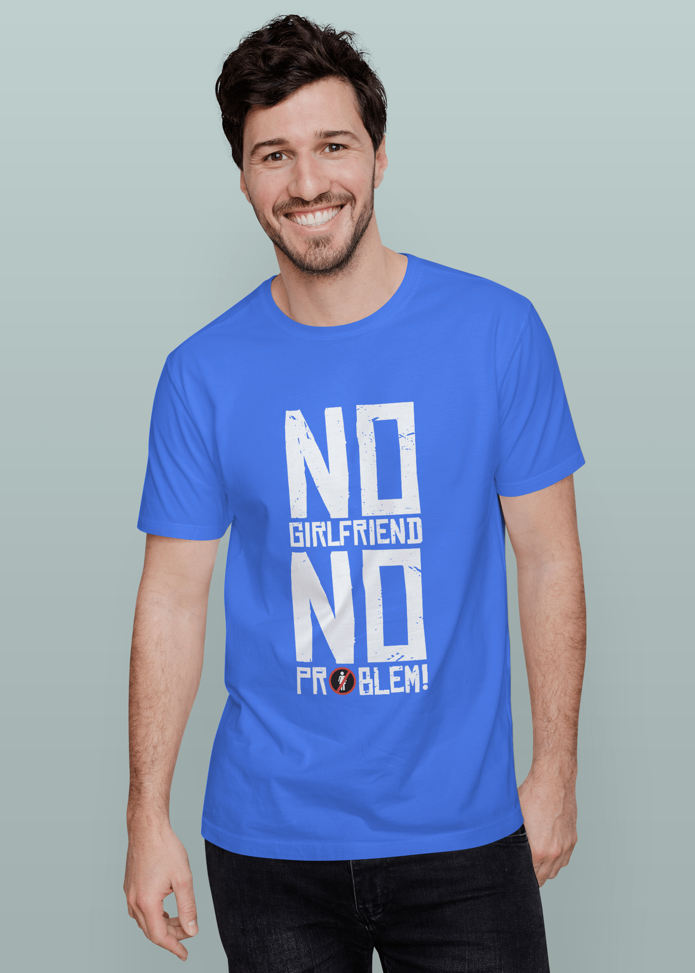 No Girlfriend No Problem Printed Half Sleeve Premium Cotton T-shirt For Men
